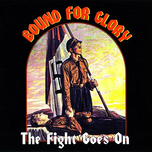 Bound For Glory - The Fight Goes On