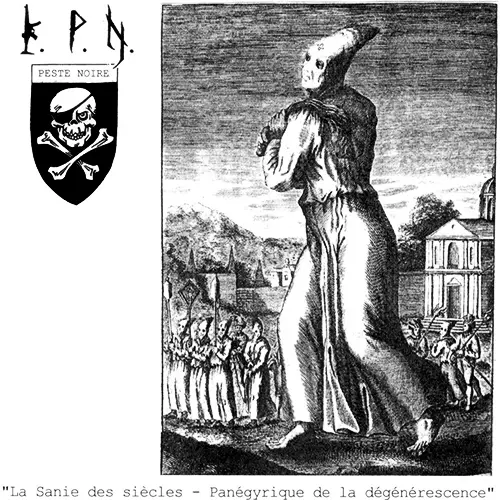 Peste Noire - La Sanie Des Siècles - Panégyrique De La Dégénérescence